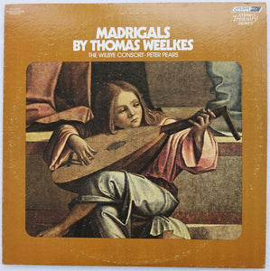 LON009: Madrigals By Thomas Weelkes - The Wilbye Consort